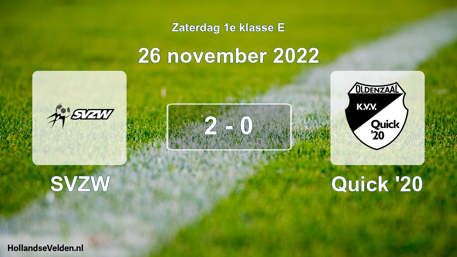 Total number of matches played: SVZW - Quick '20 2 - 0 (26 November 2022)