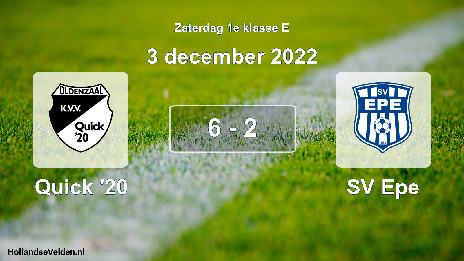 Total number of matches played: Quick '20 - SV Epe 6 - 2 (3 December 2022)