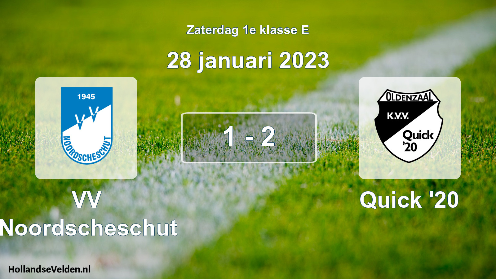 Total number of matches played: VV Noordscheschut - Quick '20 1 - 2 (28 January 2023)