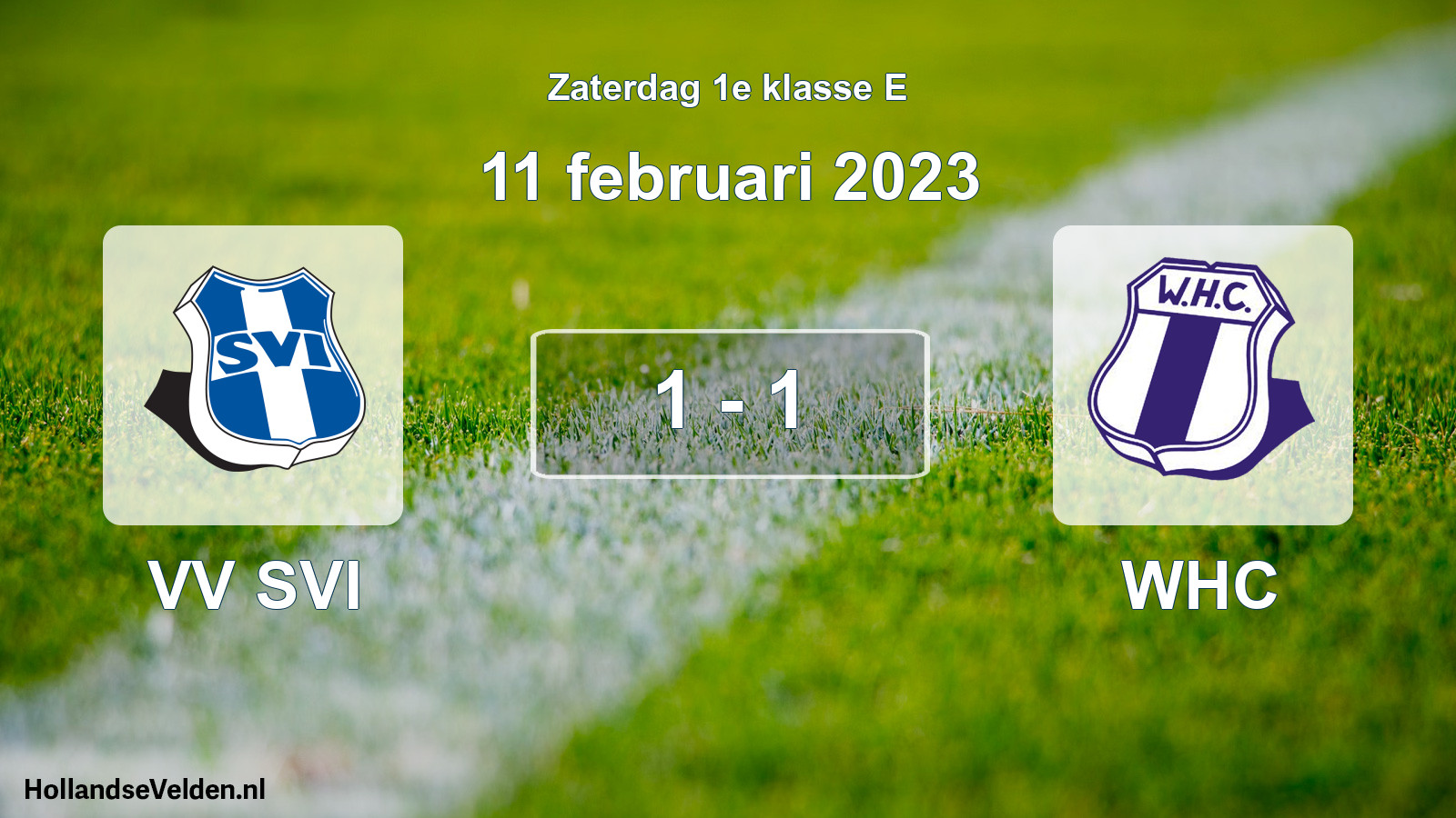 Total number of matches played: VV SVI - WHC 1 - 1 (11 February 2023)