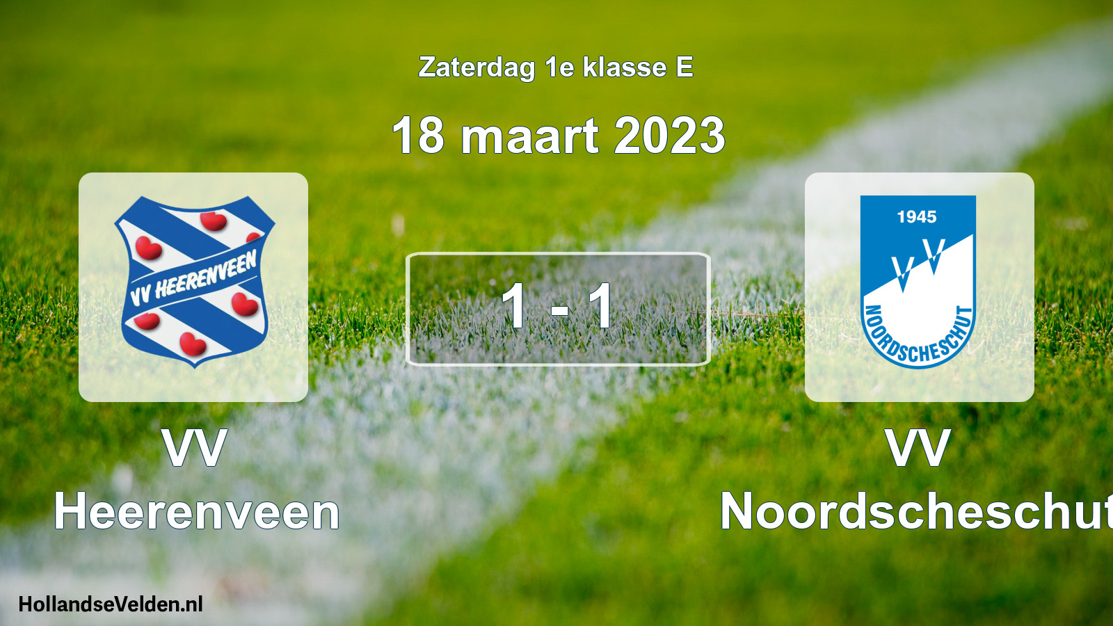 Total number of matches played: VV Heerenveen - VV Noordscheschut 1 - 1 (18 March 2023)