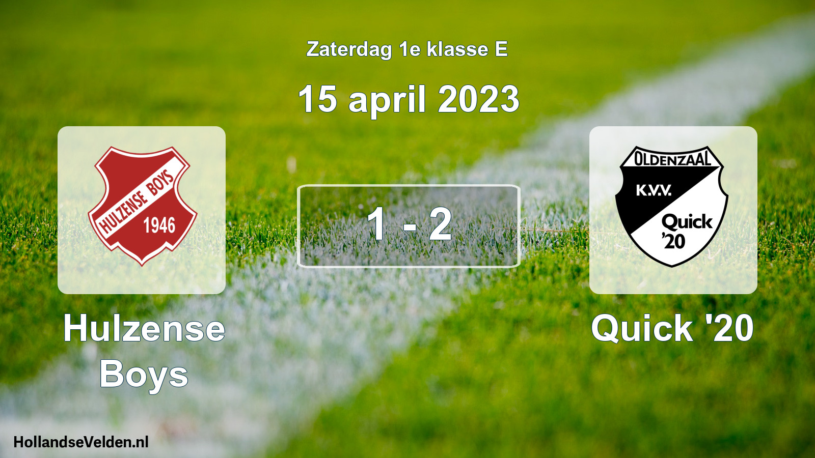 Total number of matches played: Hulzense Boys - Quick '20 1 - 2 (15 April 2023)