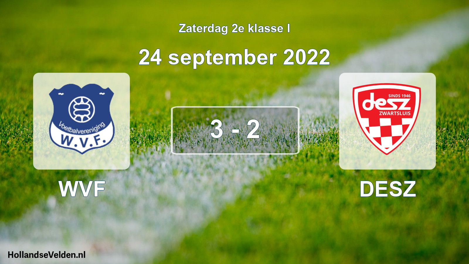 Total number of matches played: WVF - DESZ 3 - 2 (24 September 2022)