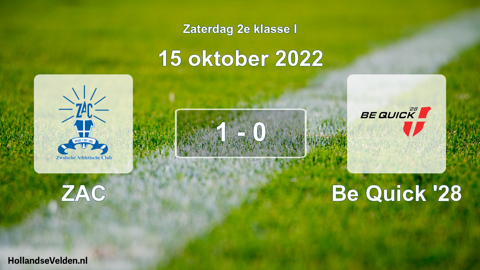 Total number of matches played: ZAC - Be Quick '28 1 - 0 (15 October 2022)