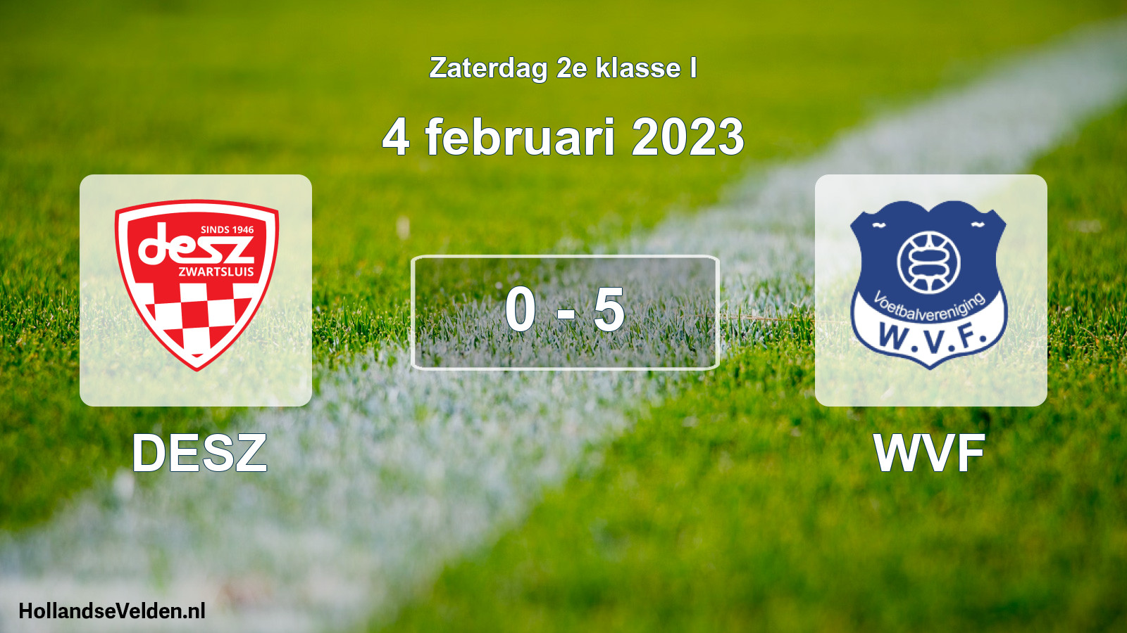 Total number of matches played: DESZ - WVF 0 - 5 (4 February 2023)