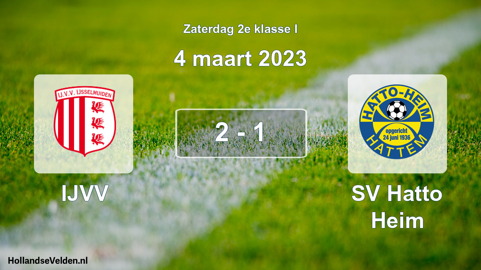 Total number of matches played: IJVV - SV Hatto Heim 2 - 1 (4 March 2023)