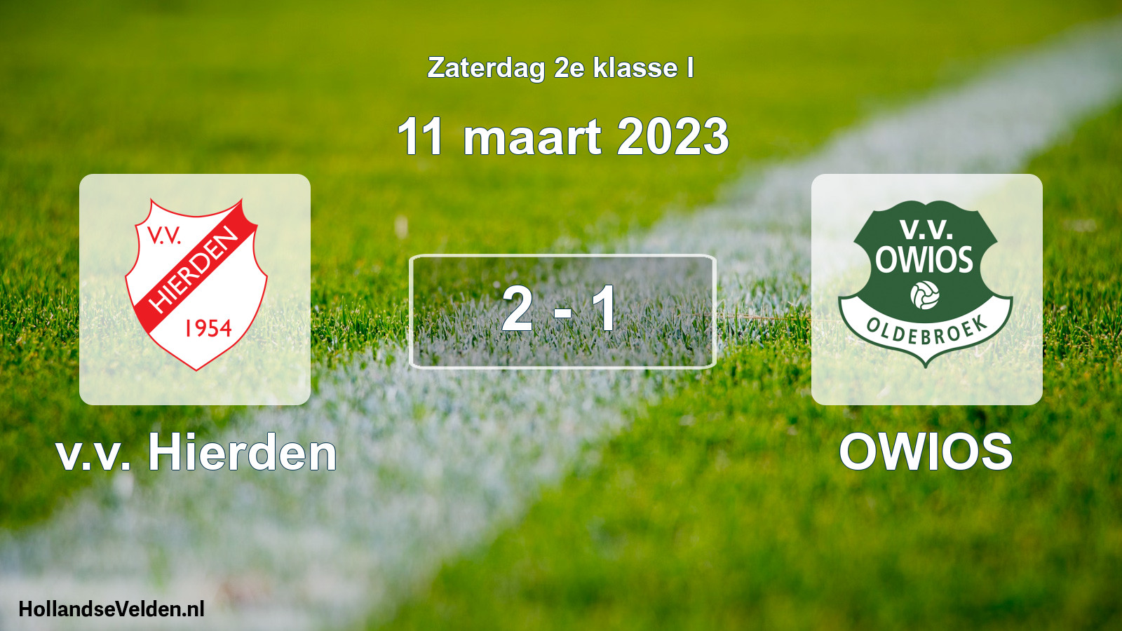 Total number of matches played: v.v. Hierden - OWIOS 2 - 1 (11 March 2023)