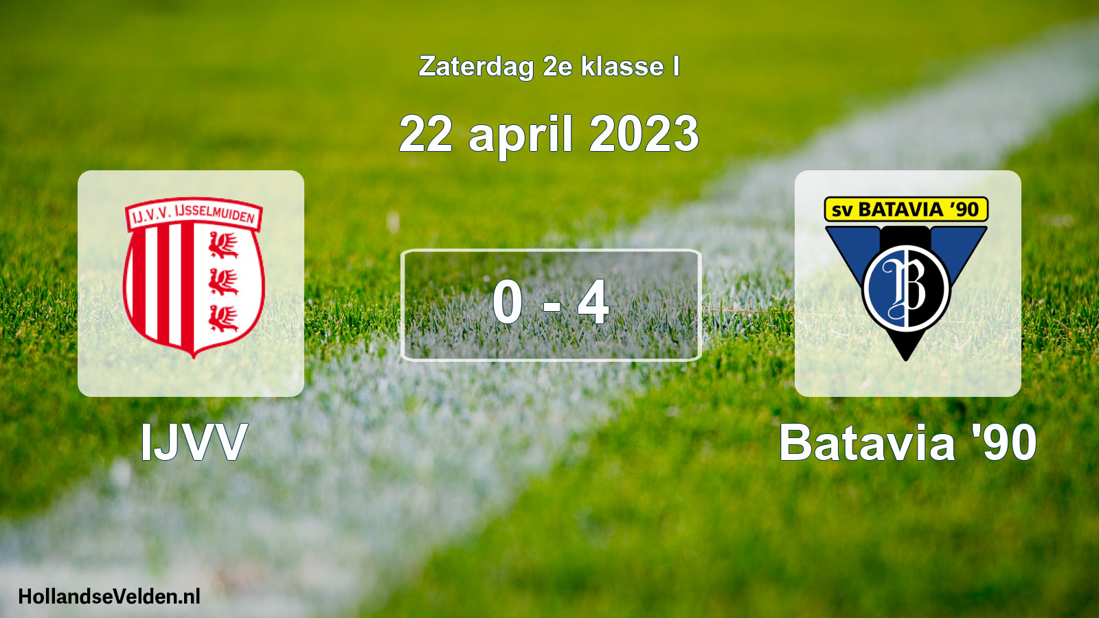 Total number of matches played: IJVV - Batavia '90 0 - 4 (22 April 2023)