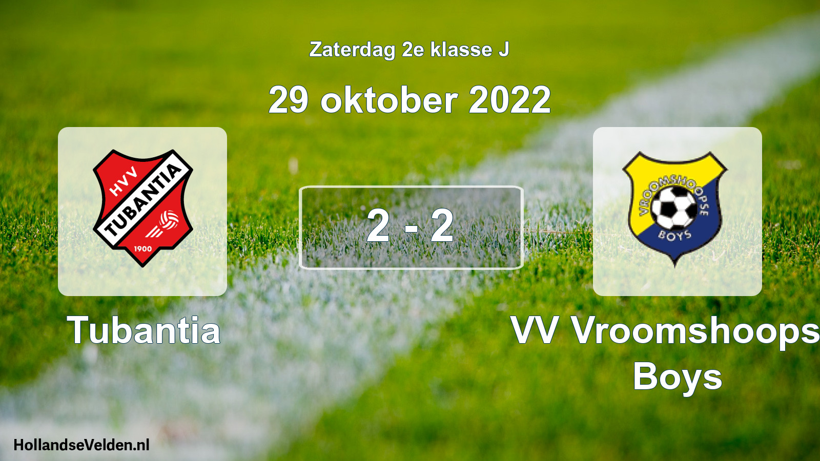 Total number of matches played: Tubantia - VV Vroomshoopse Boys 2 - 2 (29 October 2022)
