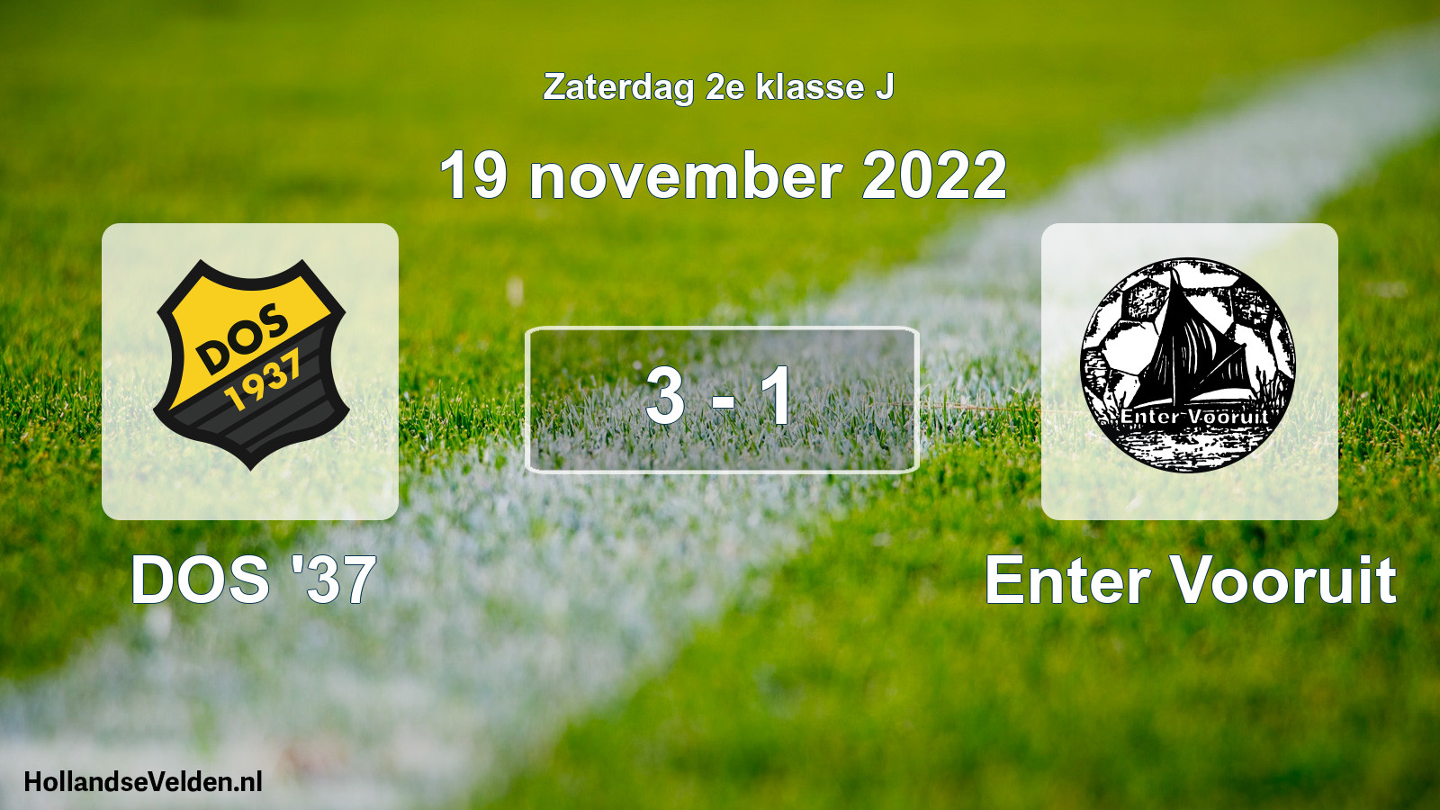 Total number of matches played: DOS '37 - Enter Vooruit 3 - 1 (19 November 2022)
