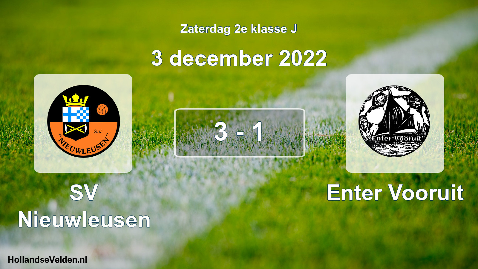 Total number of matches played: SV Nieuwleusen - Enter Vooruit 3 - 1 (3 December 2022)