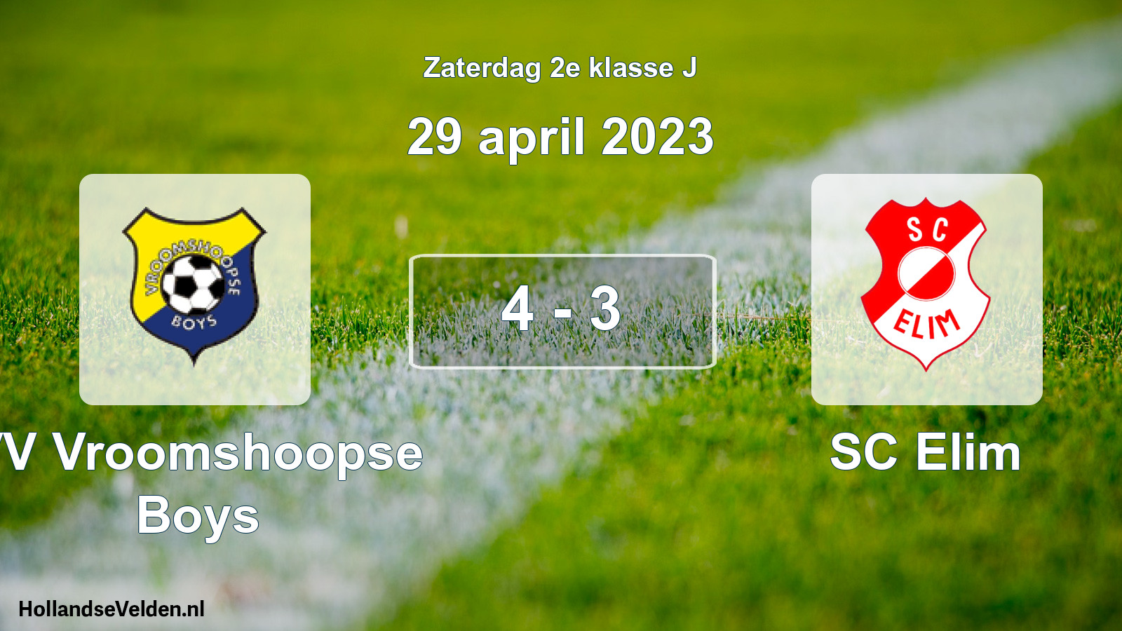 Total number of matches played: VV Vroomshoopse Boys - SC Elim 4 - 3 (29 April 2023)