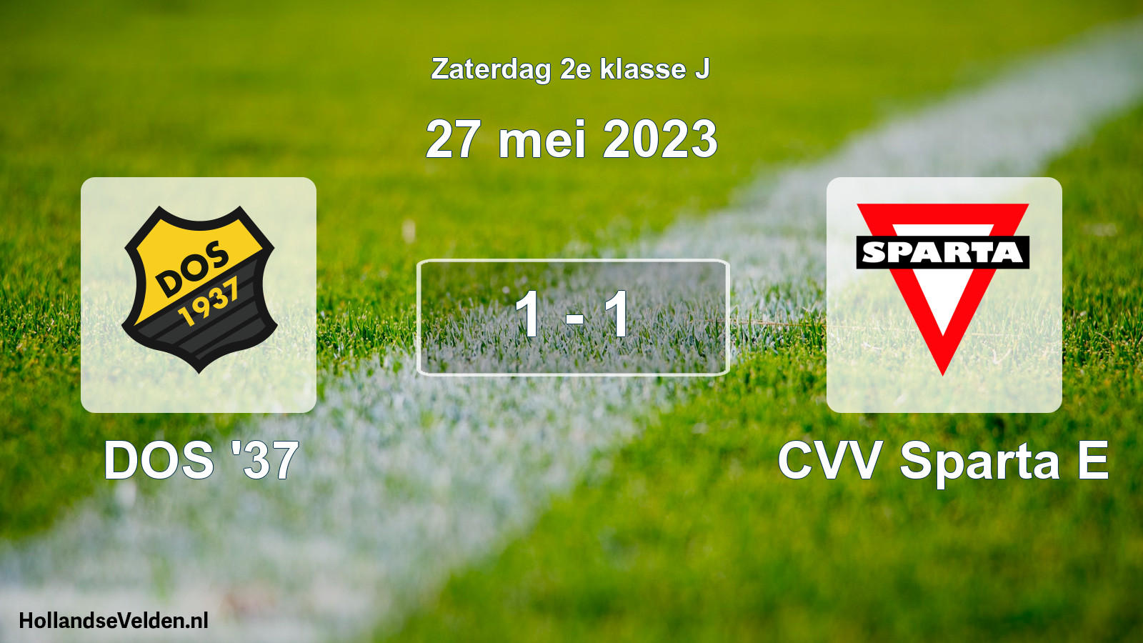 Total number of matches played: DOS '37 - CVV Sparta E 1 - 1 (27 May 2023)
