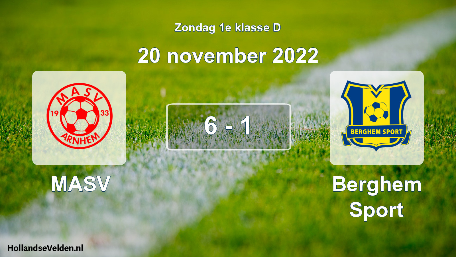 Total number of matches played: MASV - Berghem Sport 6 - 1 (20 November 2022)