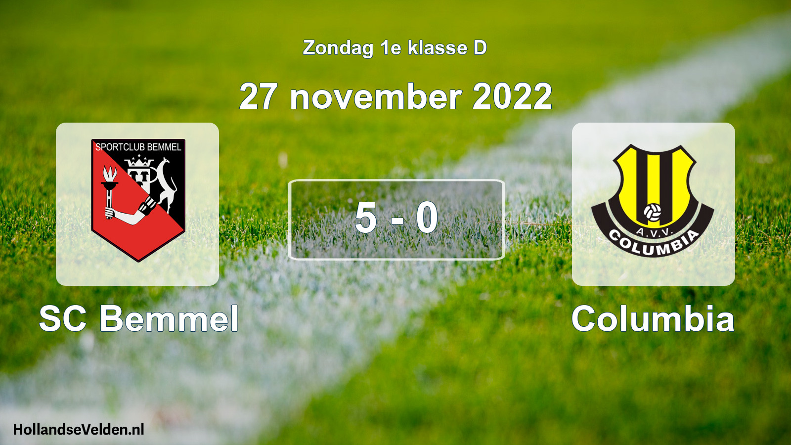 Total number of matches played: SC Bemmel - Columbia 5 - 0 (27 November 2022)