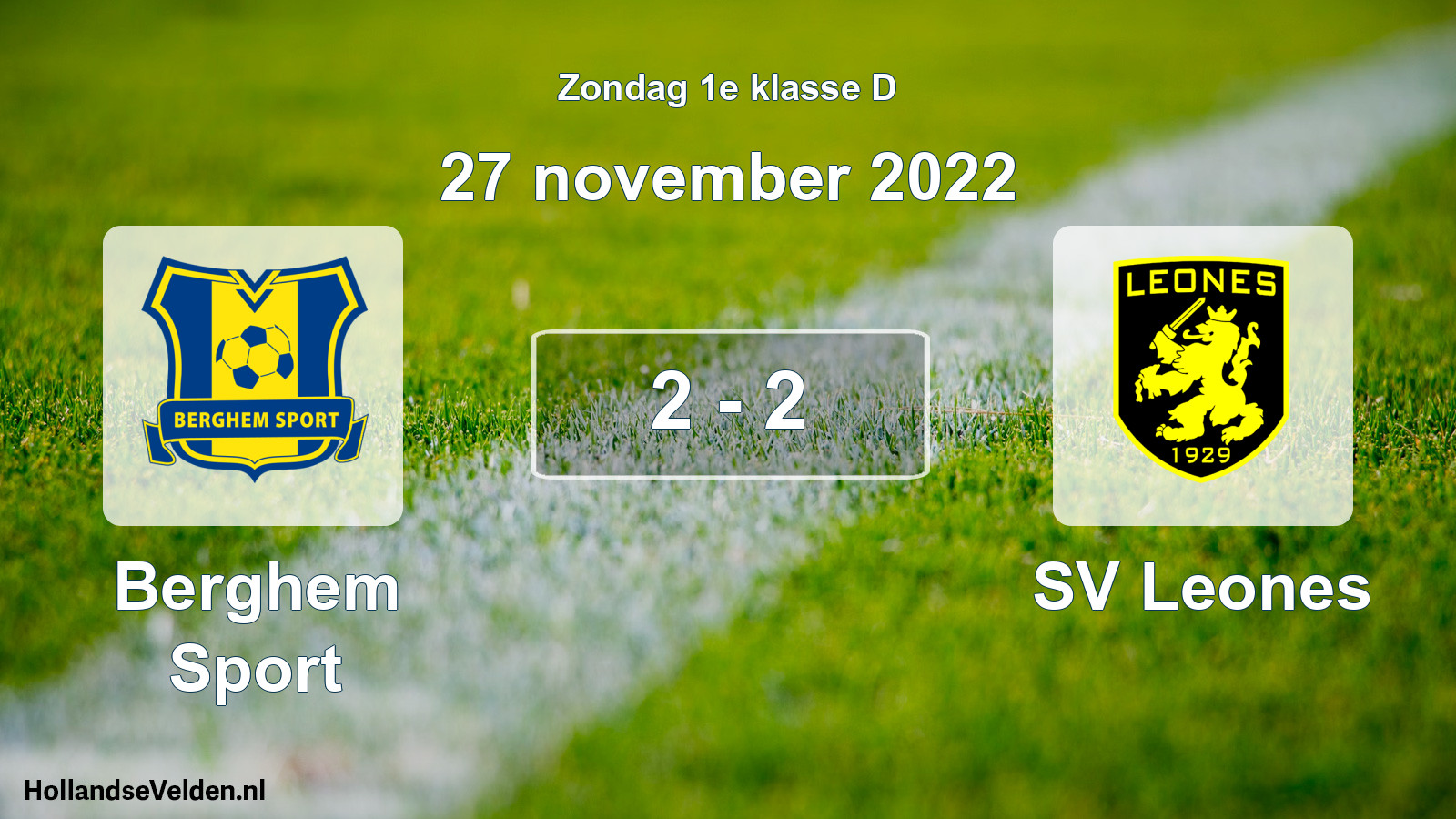 Total number of matches played: Berghem Sport - SV Leones 2 - 2 (27 November 2022)