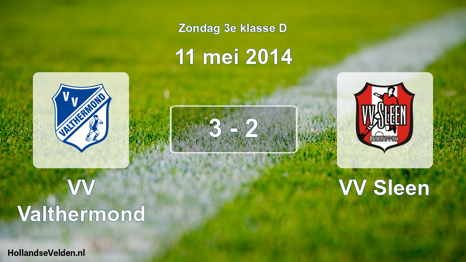 Total number of matches played: VV Valthermond - VV Sleen 3 - 2 (11 May 2014)