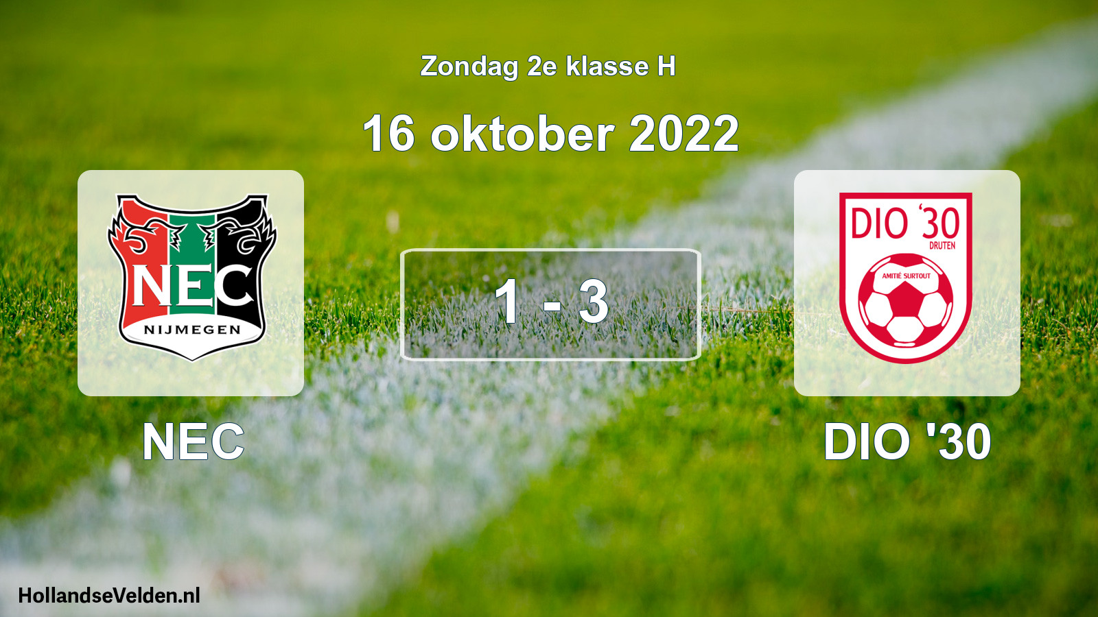 Total number of matches played: NEC - DIO '30 1 - 3 (16 October 2022)