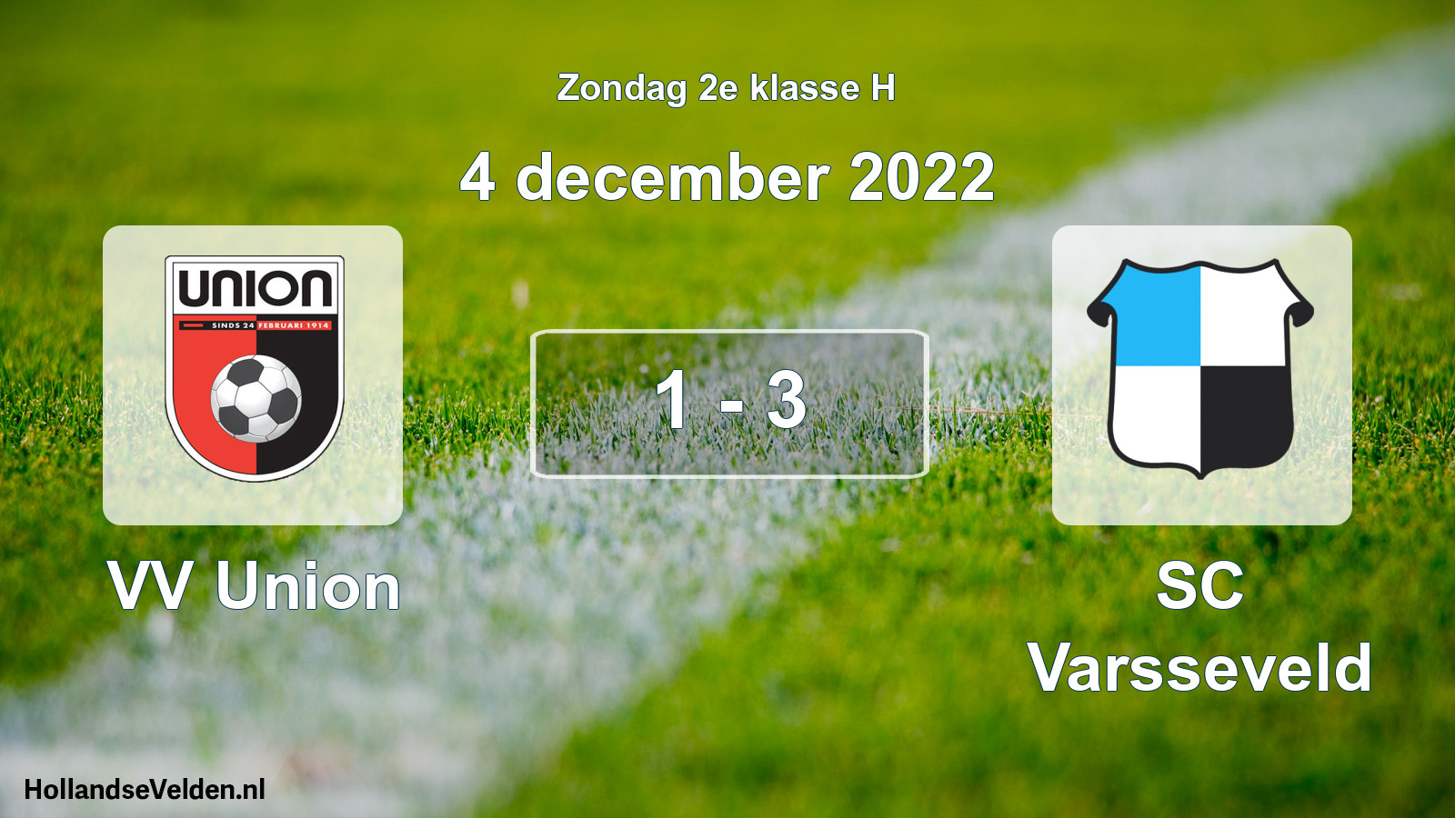 Total number of matches played: VV Union - SC Varsseveld 1 - 3 (4 December 2022)