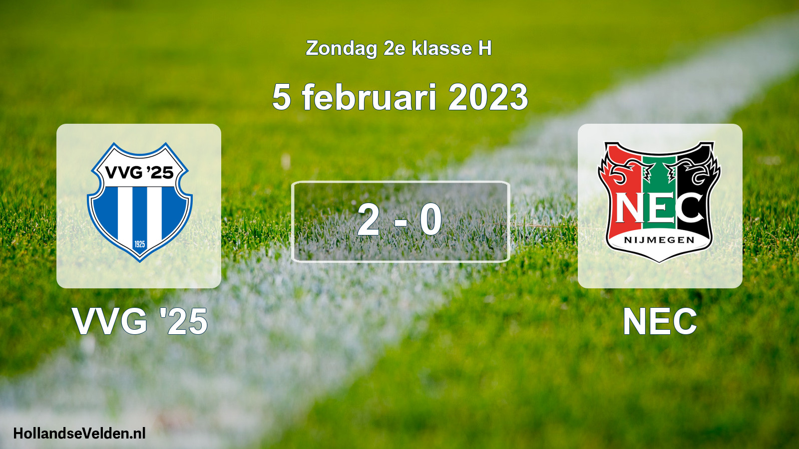 Total number of matches played: VVG '25 - NEC 2 - 0 (5 February 2023)