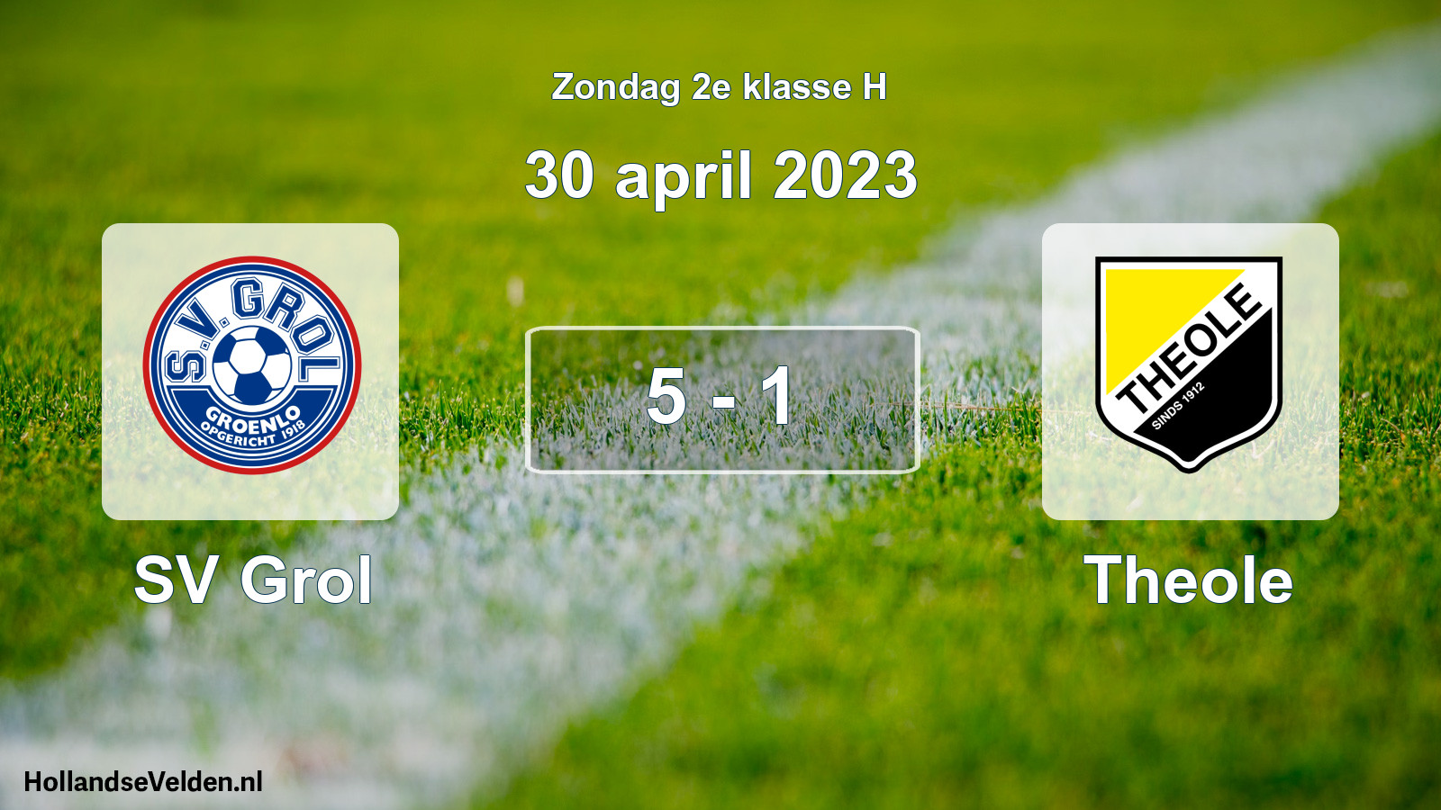Total number of matches played: SV Grol - Theole 5 - 1 (30 April 2023)