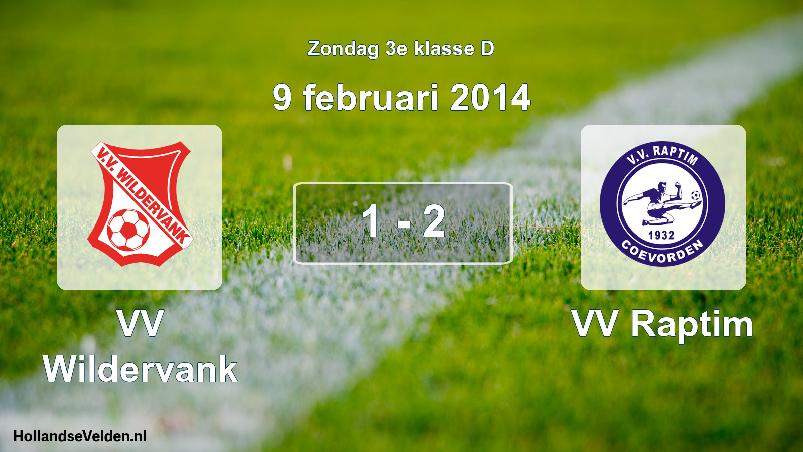 Total number of matches played: VV Wildervank - VV Raptim 1 - 2 (9 February 2014)