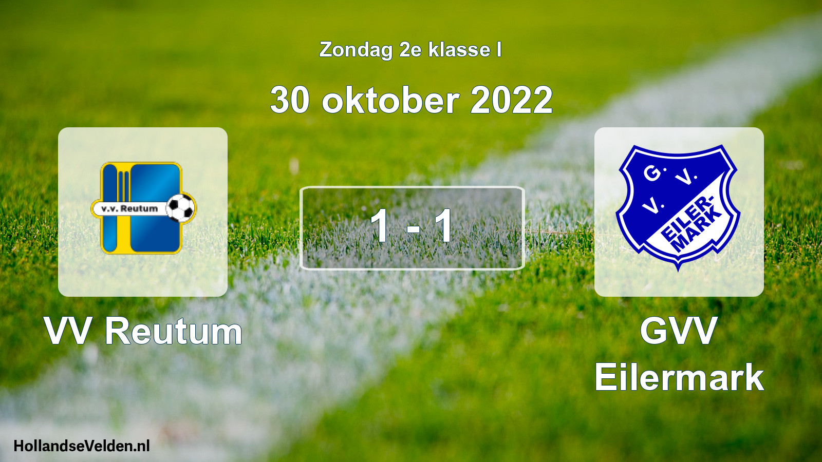 Total number of matches played: VV Reutum - GVV Eilermark 1 - 1 (30 October 2022)