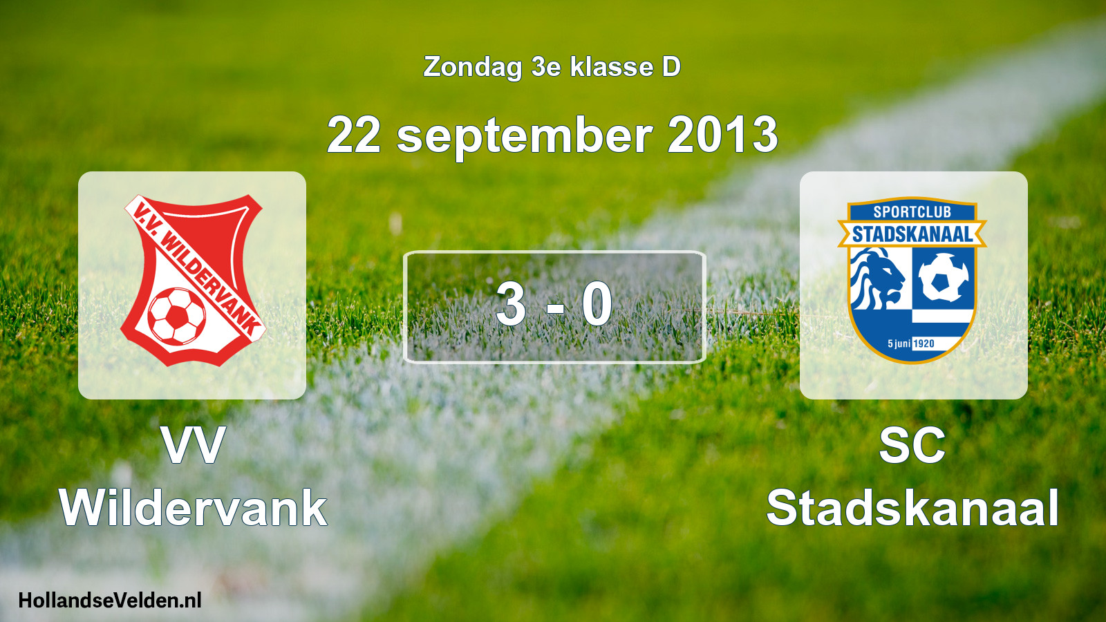 Total number of matches played: VV Wildervank - SC Stadskanaal 3 - 0 (22 September 2013)