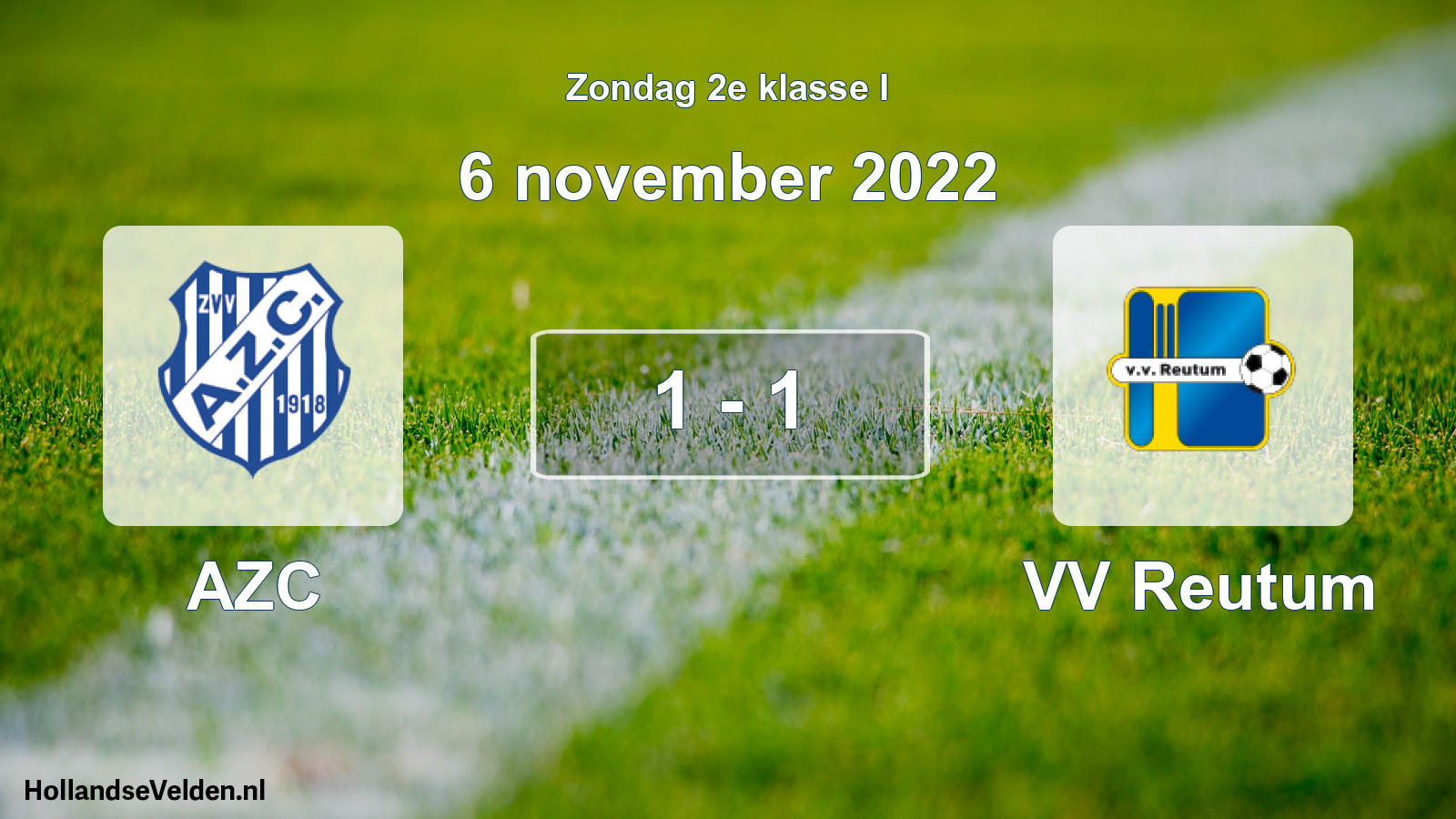 Total number of matches played: AZC - VV Reutum 1 - 1 (6 November 2022)