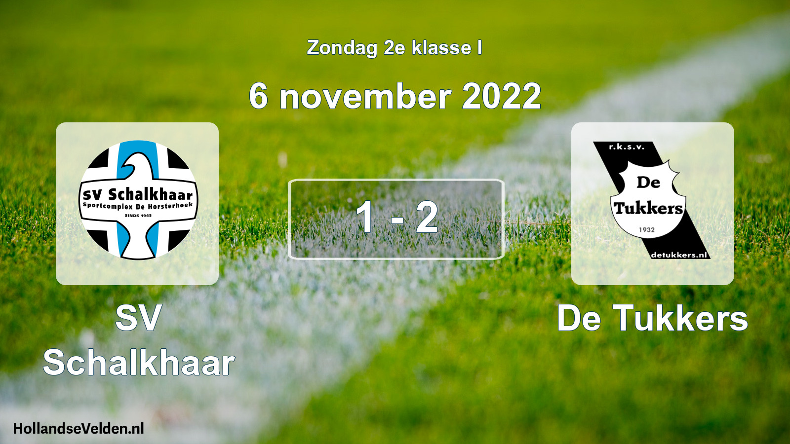 Total number of matches played: SV Schalkhaar - De Tukkers 1 - 2 (6 November 2022)