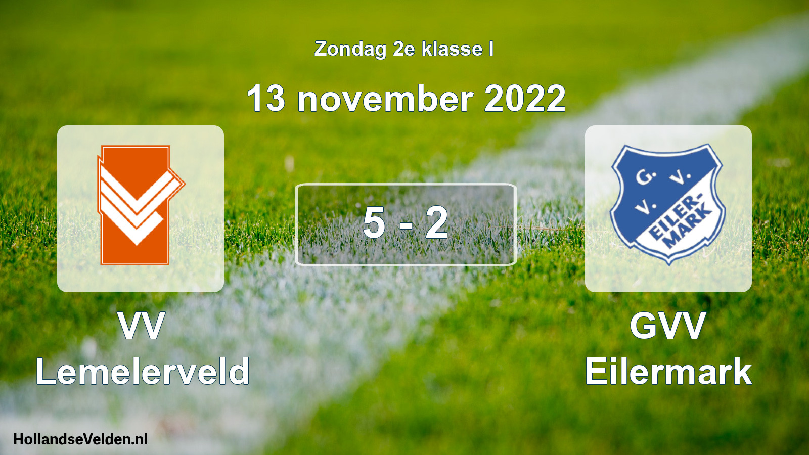 Total number of matches played: VV Lemelerveld - GVV Eilermark 5 - 2 (13 November 2022)