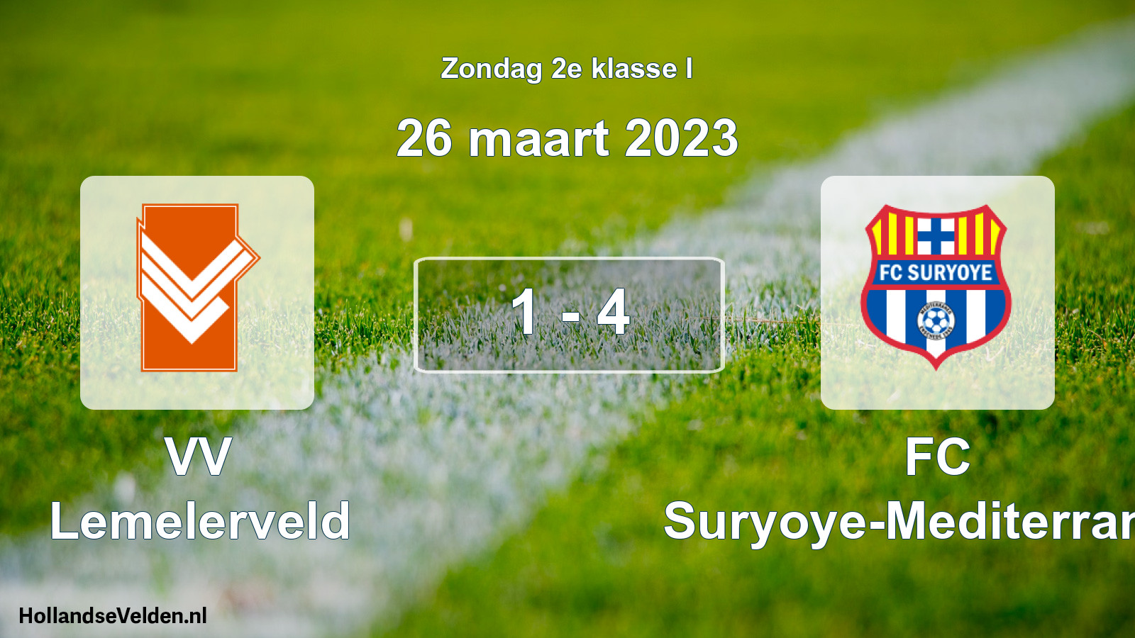 Total number of matches played: VV Lemelerveld - FC Suryoye-Mediterraneo 1 - 4 (26 March 2023)