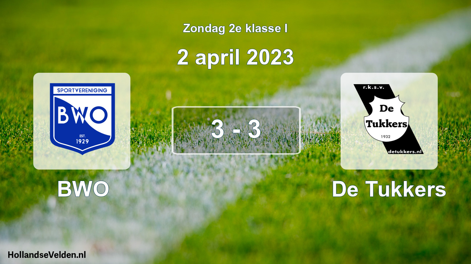 Total number of matches played: BWO - De Tukkers 3 - 3 (2 April 2023)