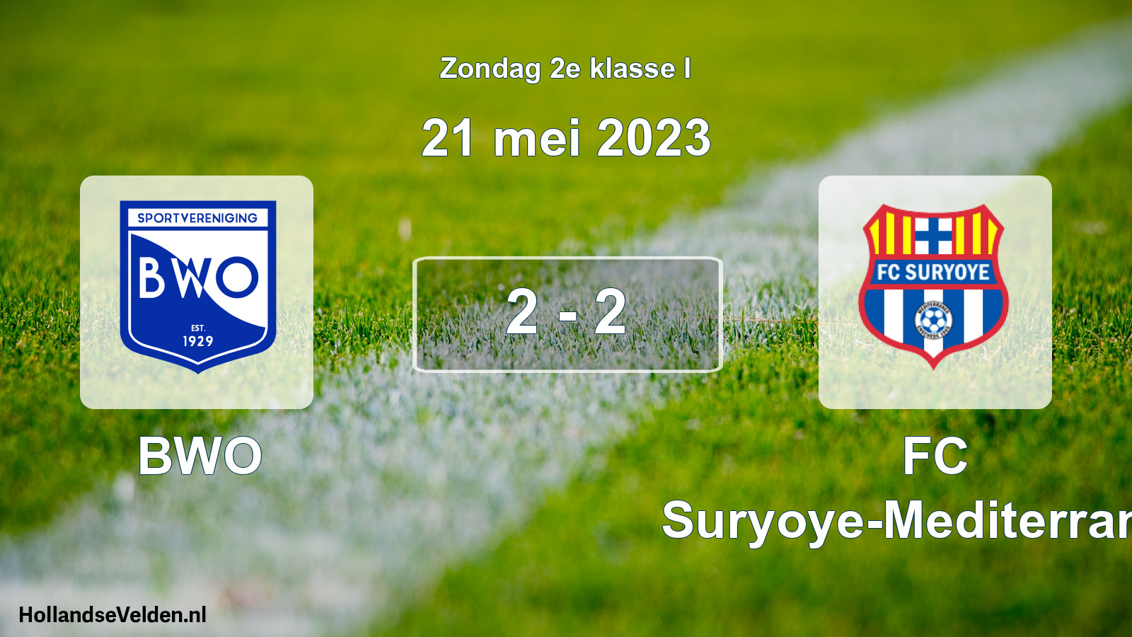 Total number of matches played: BWO - FC Suryoye-Mediterraneo 2 - 2 (21 May 2023)