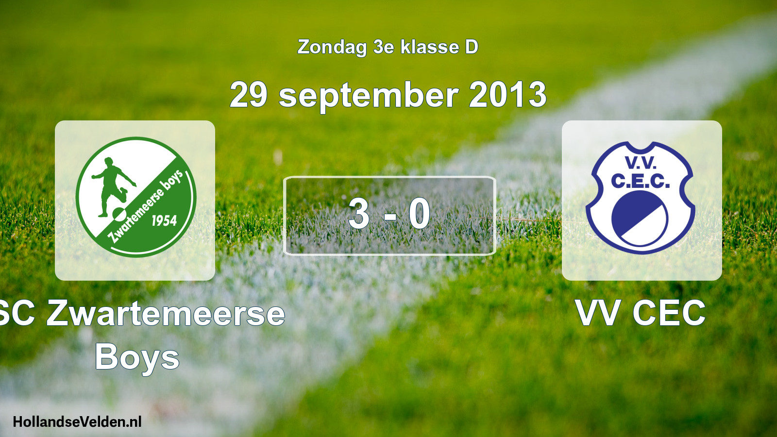 Total number of matches played: SC Zwartemeerse Boys - VV CEC 3 - 0 (29 September 2013)