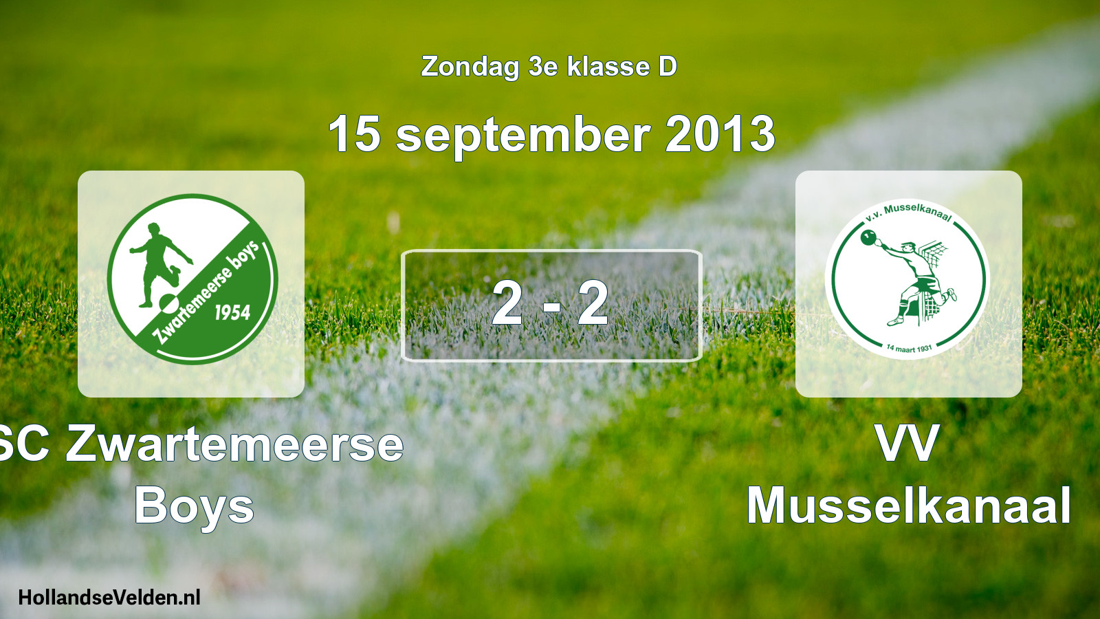 Total number of matches played: SC Zwartemeerse Boys - VV Musselkanaal 2 - 2 (15 September 2013)