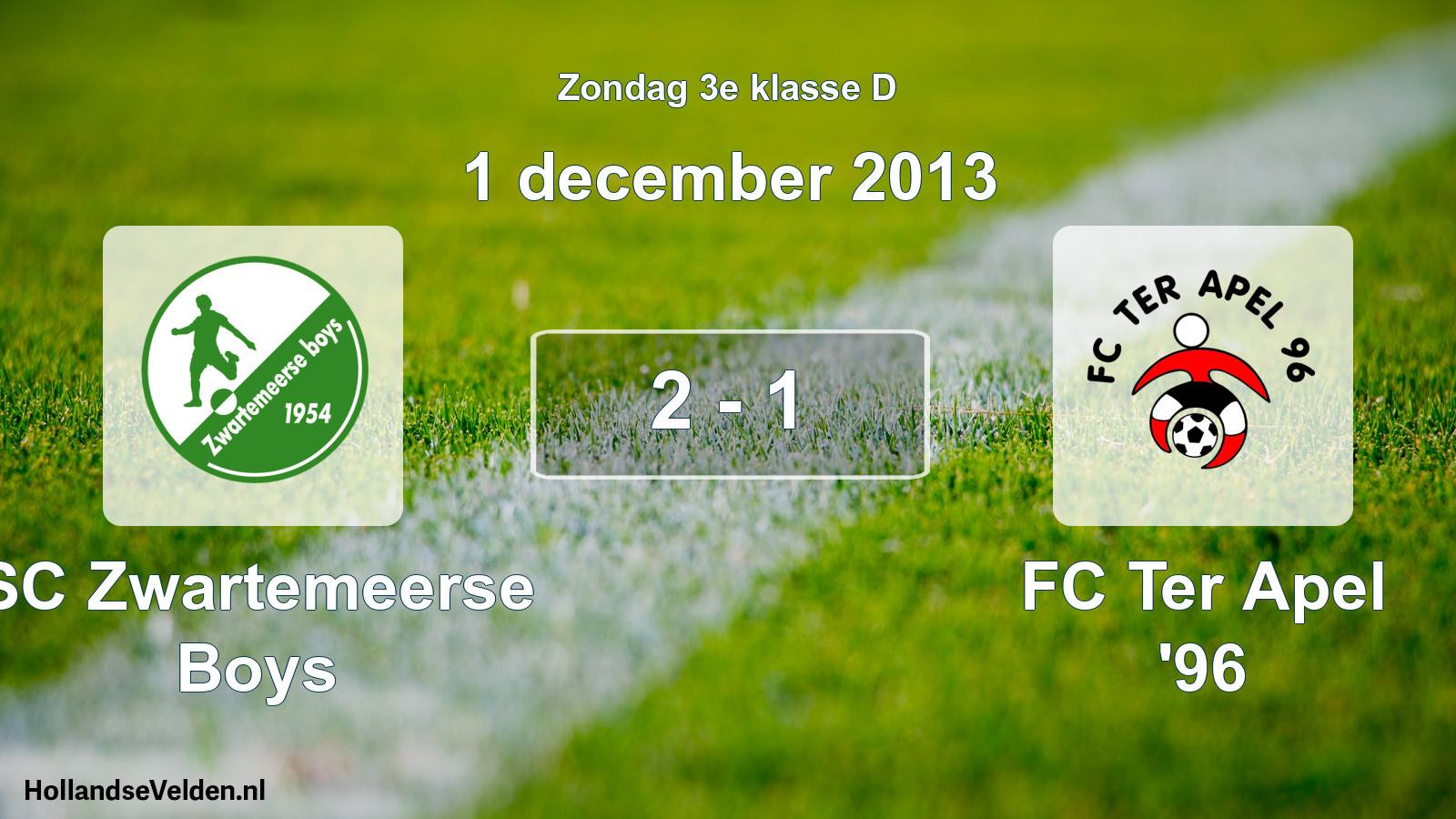Total number of matches played: SC Zwartemeerse Boys - FC Ter Apel '96 2 - 1 (1 December 2013)