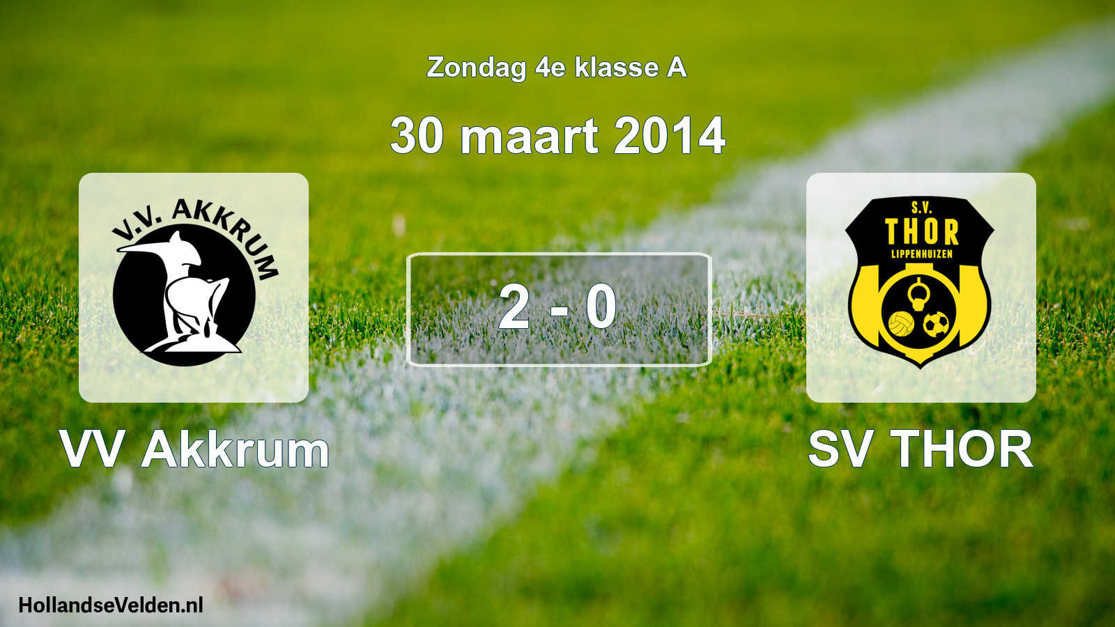 Total number of matches played: VV Akkrum - SV THOR 2 - 0 (30 March 2014)