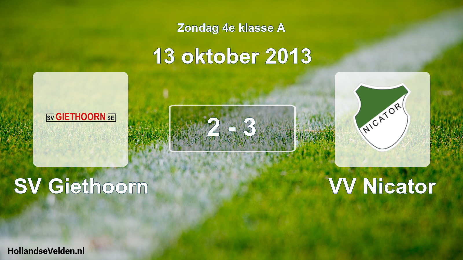Total number of matches played: SV Giethoorn - VV Nicator 2 - 3 (13 October 2013)