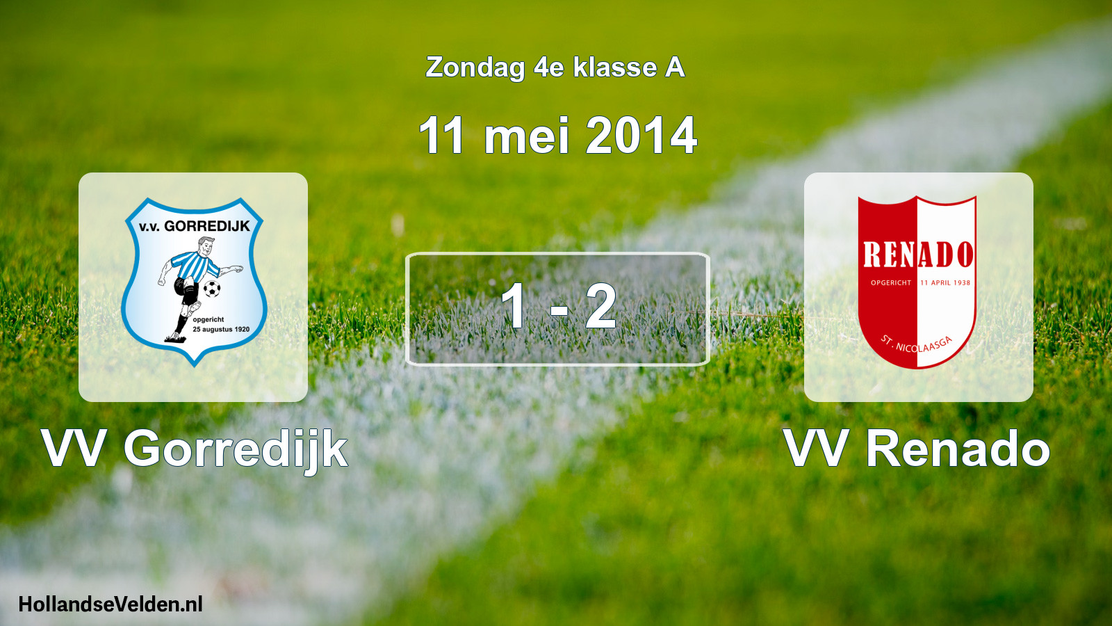 Total number of matches played: VV Gorredijk - VV Renado 1 - 2 (11 May 2014)