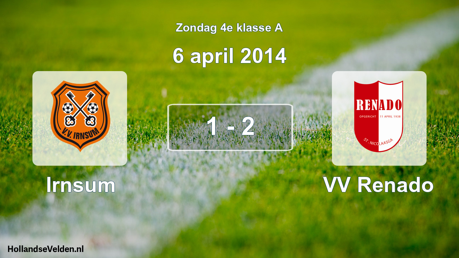 Total number of matches played: Irnsum - VV Renado 1 - 2 (6 April 2014)
