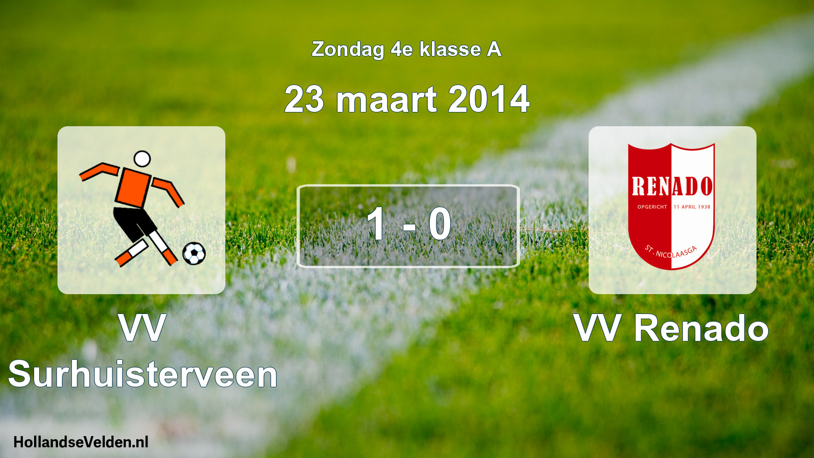 Total number of matches played: VV Surhuisterveen - VV Renado 1 - 0 (23 March 2014)