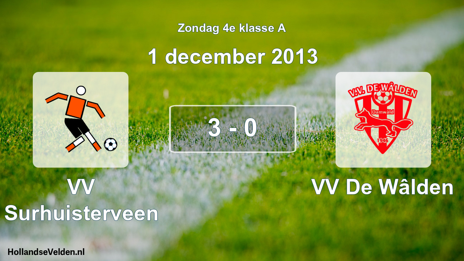 Total number of matches played: VV Surhuisterveen - VV De Wâlden 3 - 0 (1 December 2013)