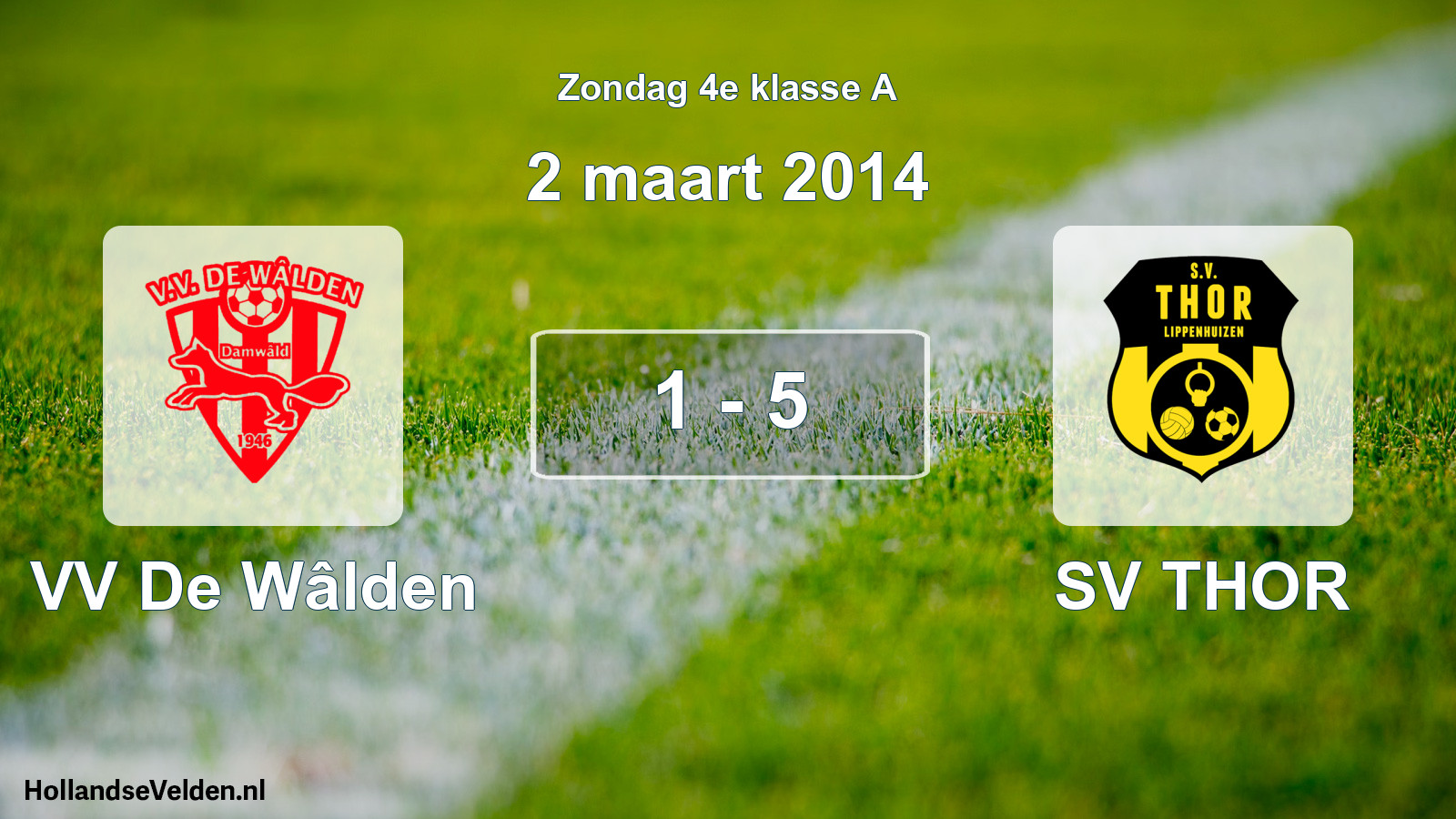 Total number of matches played: VV De Wâlden - SV THOR 1 - 5 (2 March 2014)