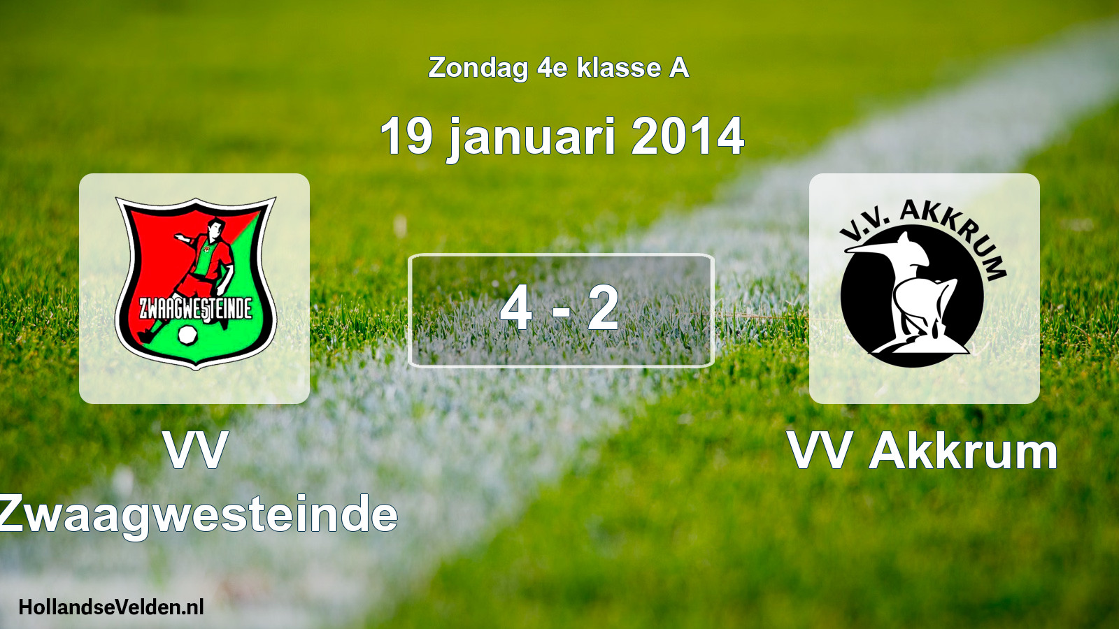 Total number of matches played: VV Zwaagwesteinde - VV Akkrum 4 - 2 (19 January 2014)