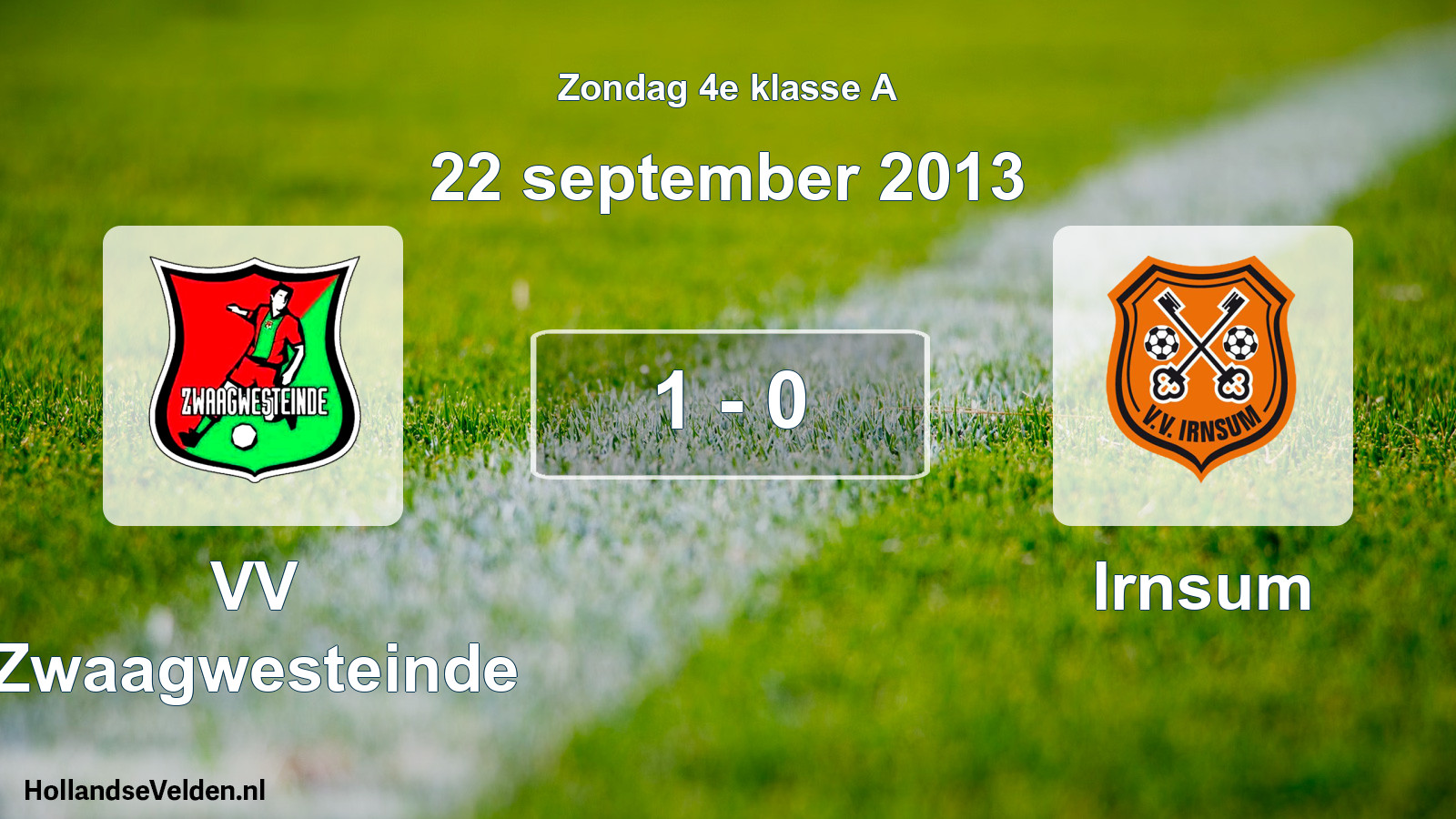 Total number of matches played: VV Zwaagwesteinde - Irnsum 1 - 0 (22 September 2013)