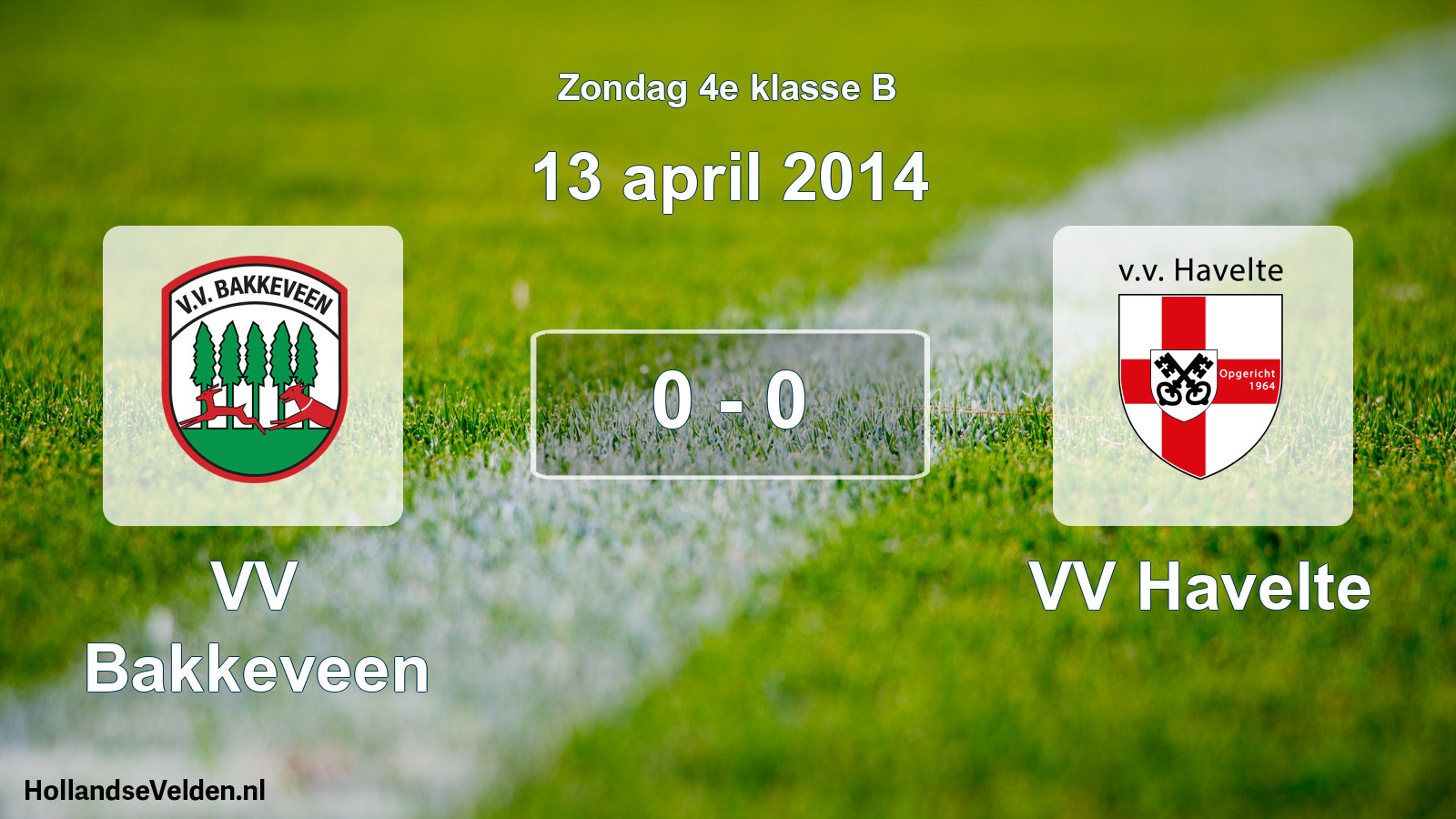 Total number of matches played: VV Bakkeveen - VV Havelte 0 - 0 (13 April 2014)