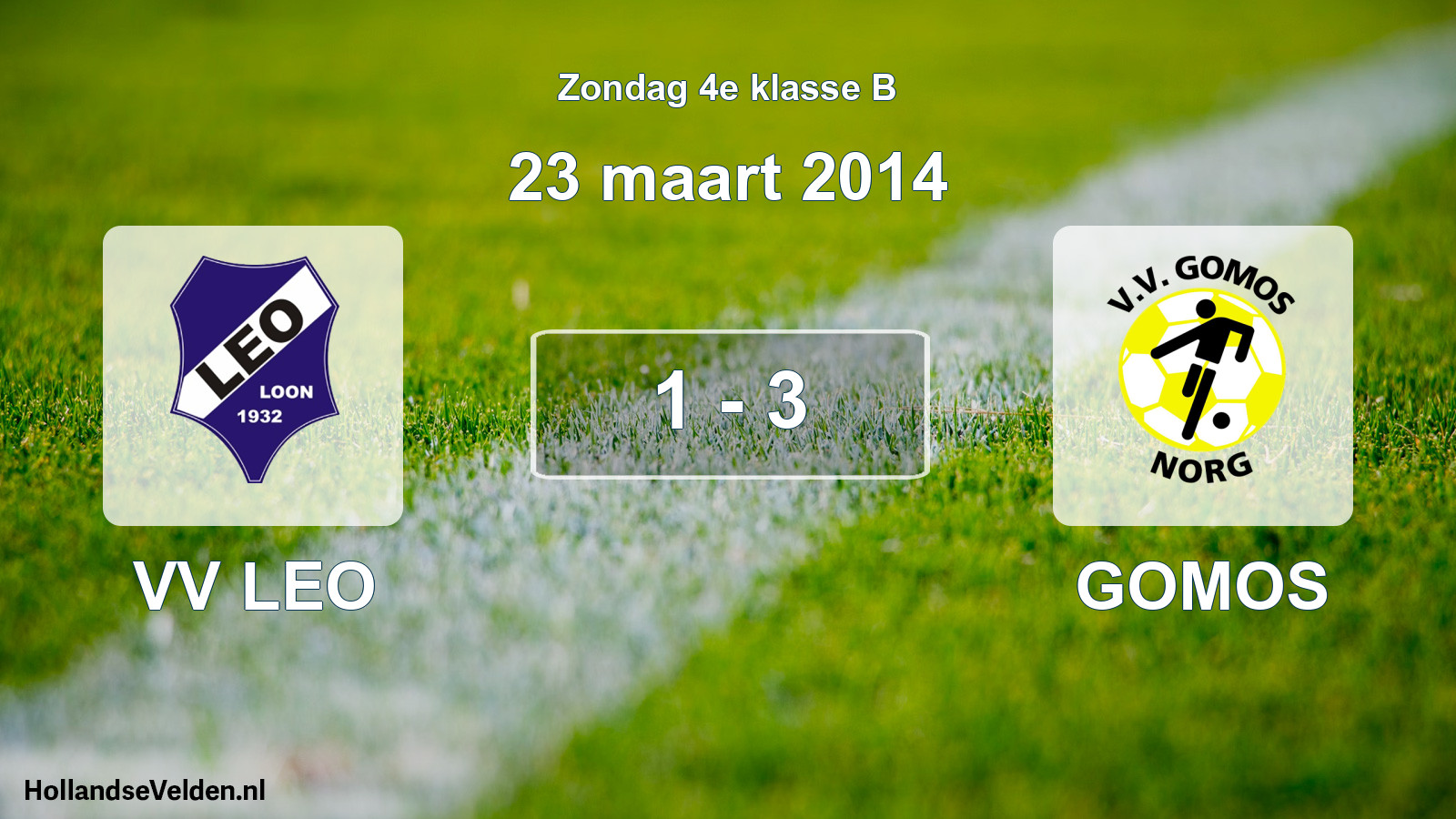 Total number of matches played: VV LEO - GOMOS 1 - 3 (23 March 2014)