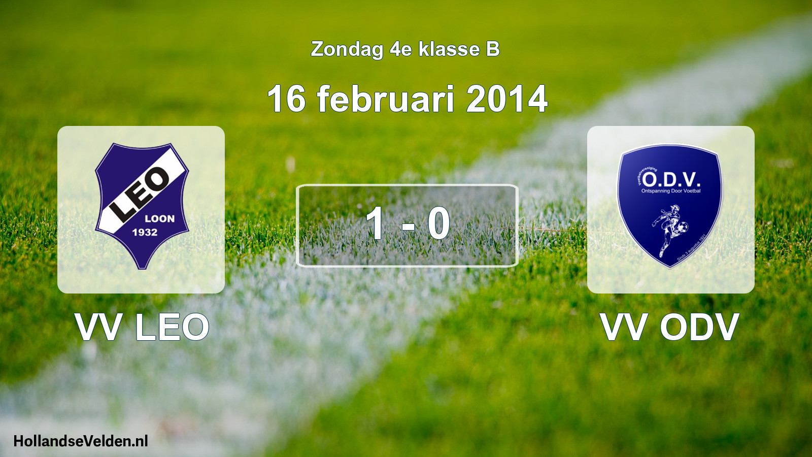 Total number of matches played: VV LEO - VV ODV 1 - 0 (16 February 2014)