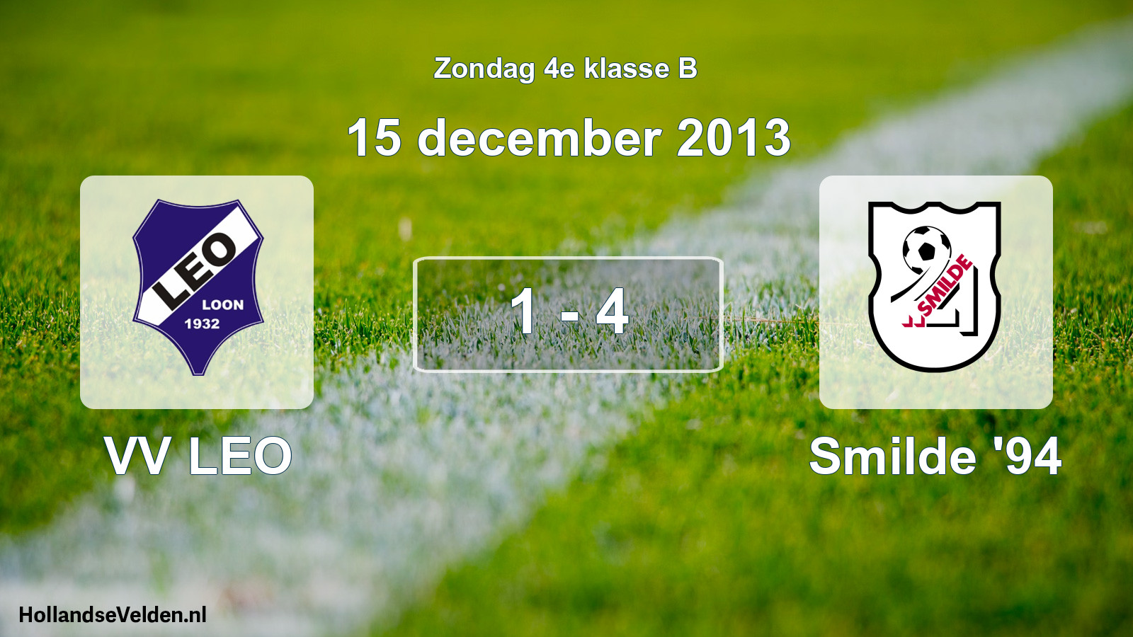 Total number of matches played: VV LEO - Smilde '94 1 - 4 (15 December 2013)